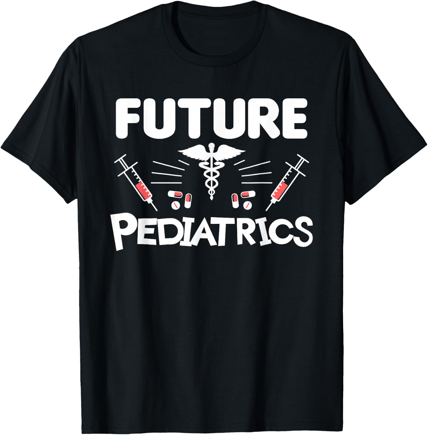 Future Pediatrics Pediatrician Physician Doctor T-Shirt - T-Shirt | Black