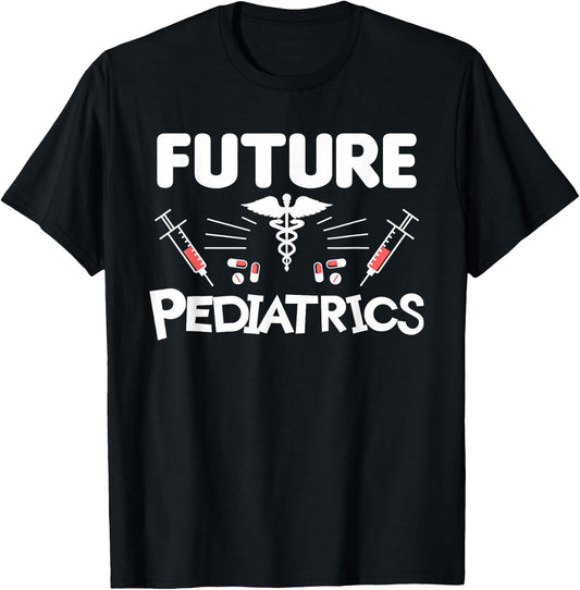 Future Pediatrics Pediatrician Physician Doctor T-Shirt - T-Shirt | Black