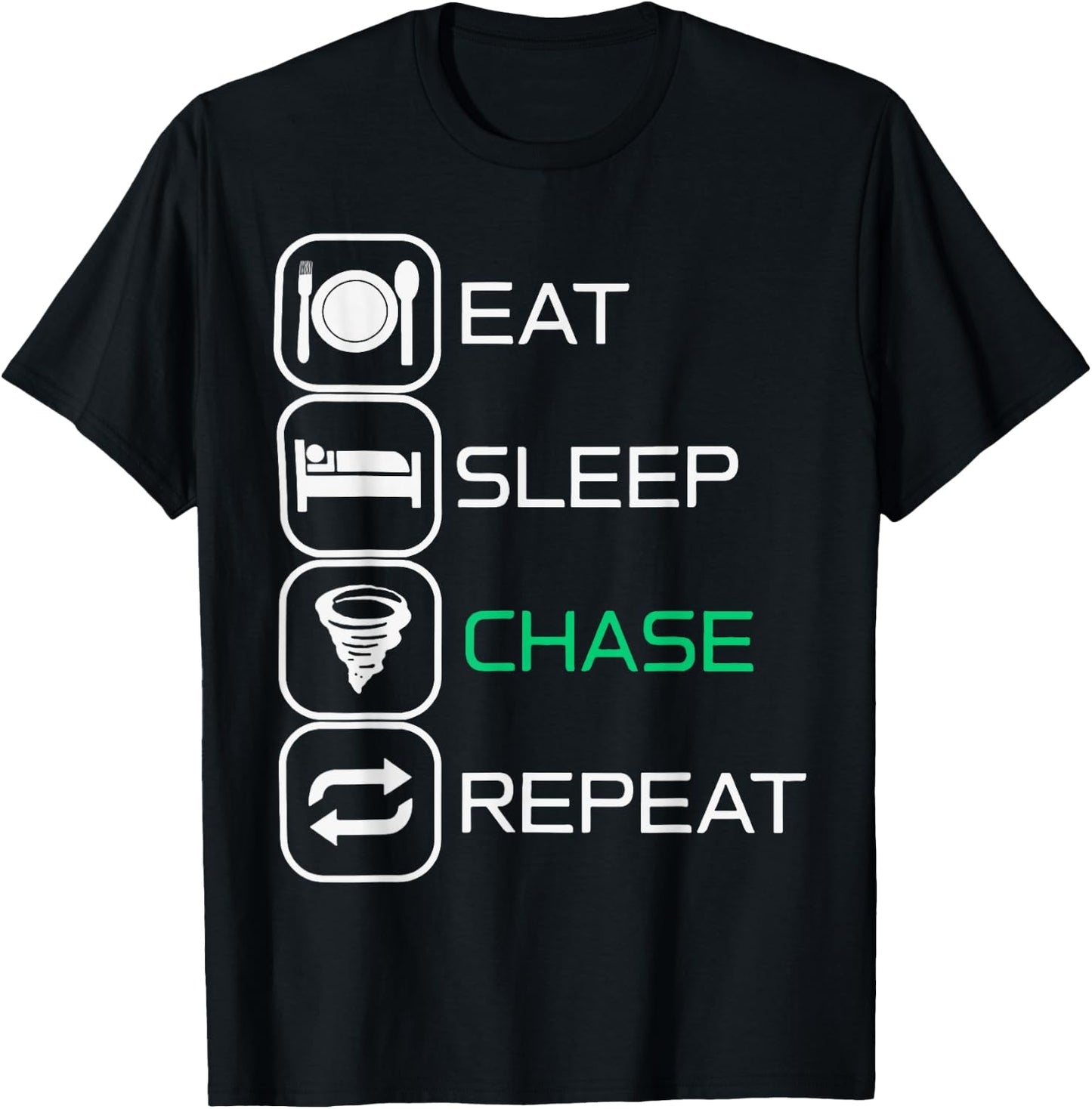 Eat sleep Chase Repeat T-Shirt - T-Shirt | Black