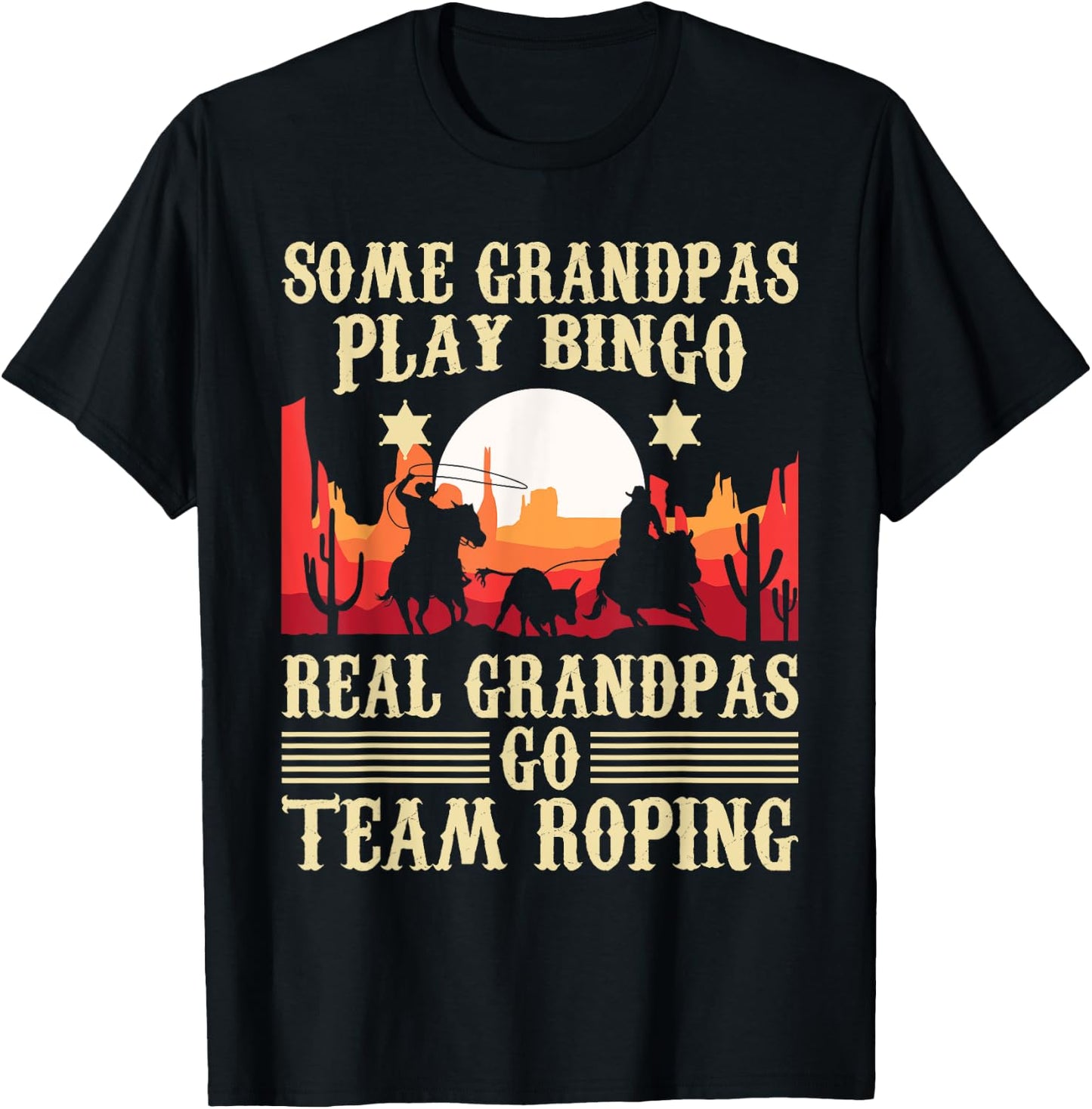 Real Grandpas Go Team Roping - Header Heeler Horse Riding T-Shirt - T-Shirt | Black