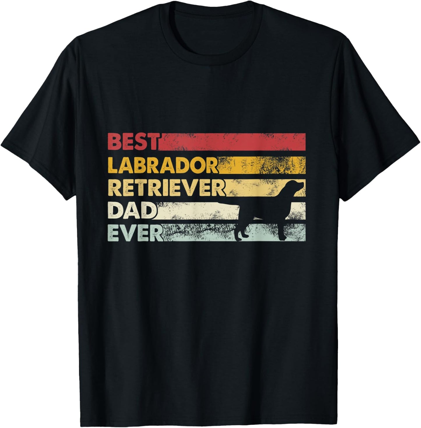 Best Dog Dad Ever - Father Lab Labrador Retriever Men Women T-Shirt - T-Shirt | Black