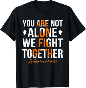 You Are Not Alone We Fight Together Leukemia Awareness T-Shirt - T-Shirt | Black