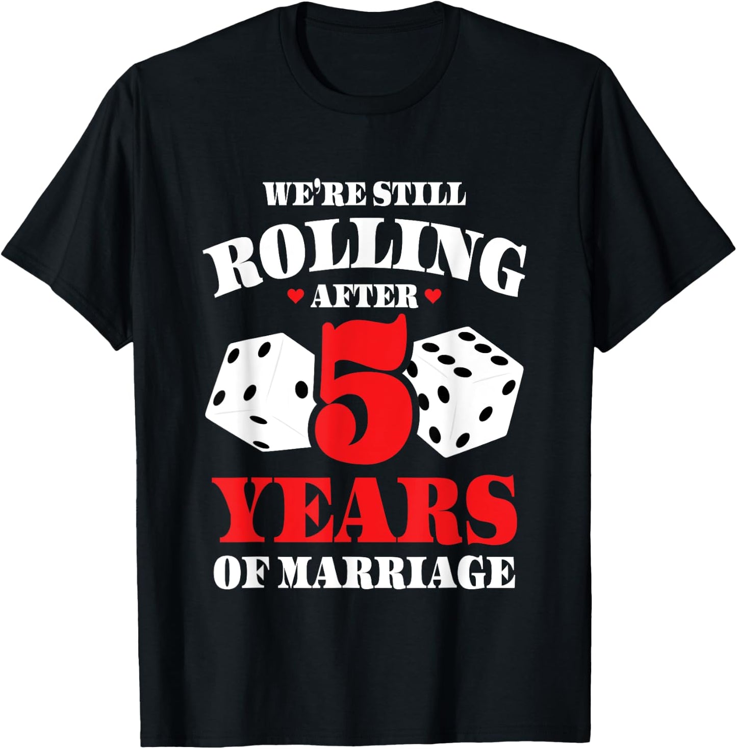 Couples Married 5 Years - Funny 5th Wedding Anniversary T-Shirt - T-Shirt | Black