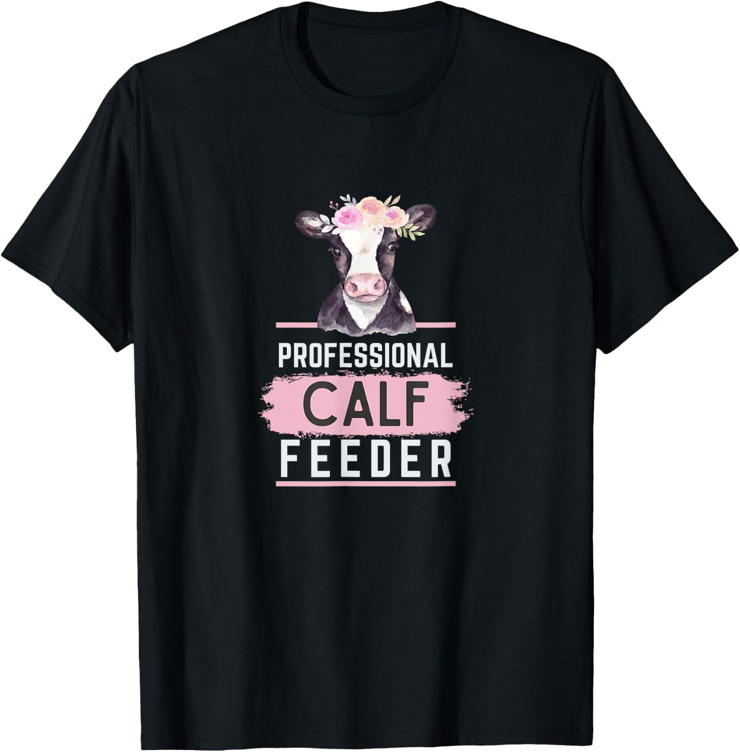 Professional Calf Feeder - Fun Farming T-Shirt - T-Shirt | Black