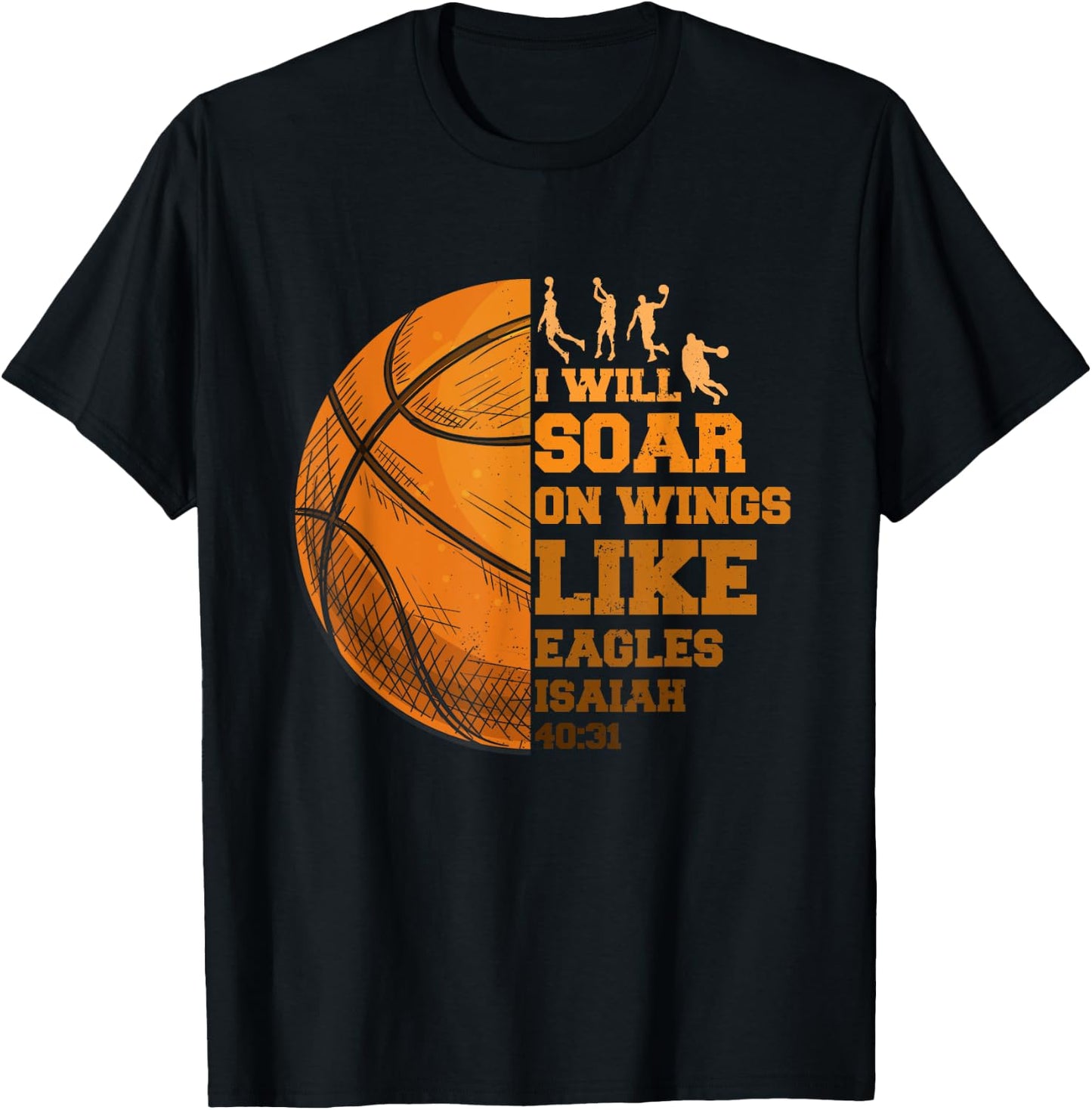 Basketball Christian Soar On-Wings Like Eagle Religious Basketball - Black, , Small, Short Sleeve, Regular Fit, Cotton 65% Polyester 35% T-Shirt - T-Shirt | Black