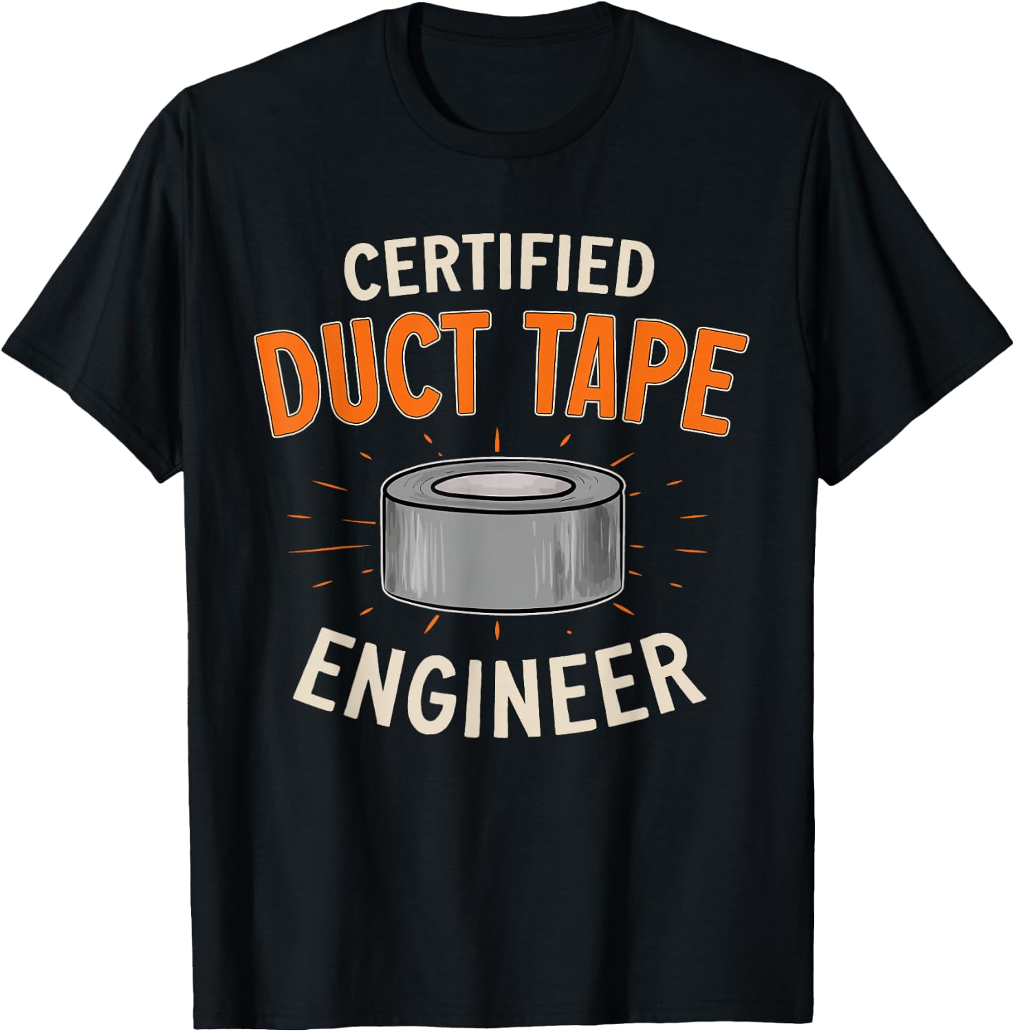 Certified Duct Tape Engineer Handyman Duct Tape T-Shirt - T-Shirt | Black