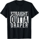 Straight Outta Draper Vintage T-Shirt - T-Shirt | Black