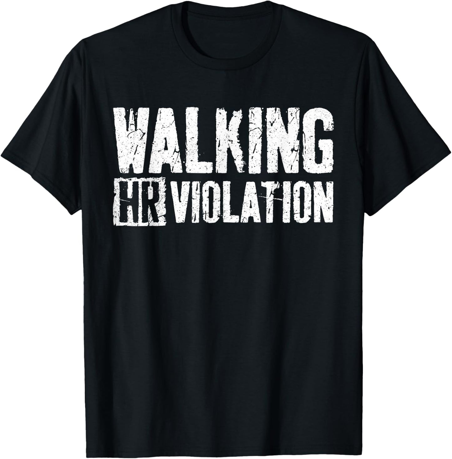 Walking HR Violation Shirt Funny Employee Coworker T-Shirt - T-Shirt | Black