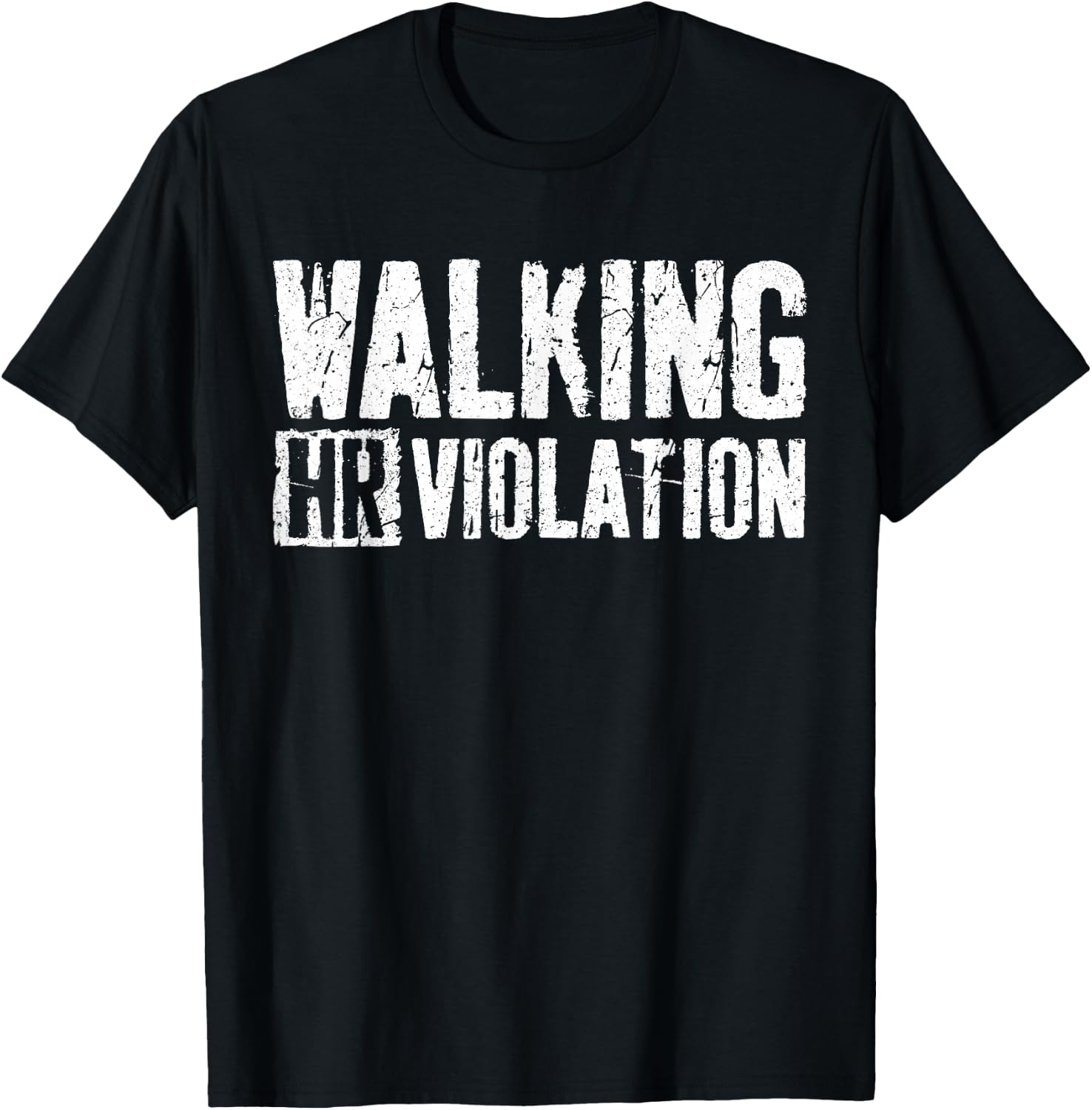 Walking HR Violation Shirt Funny Employee Coworker T-Shirt - T-Shirt | Black