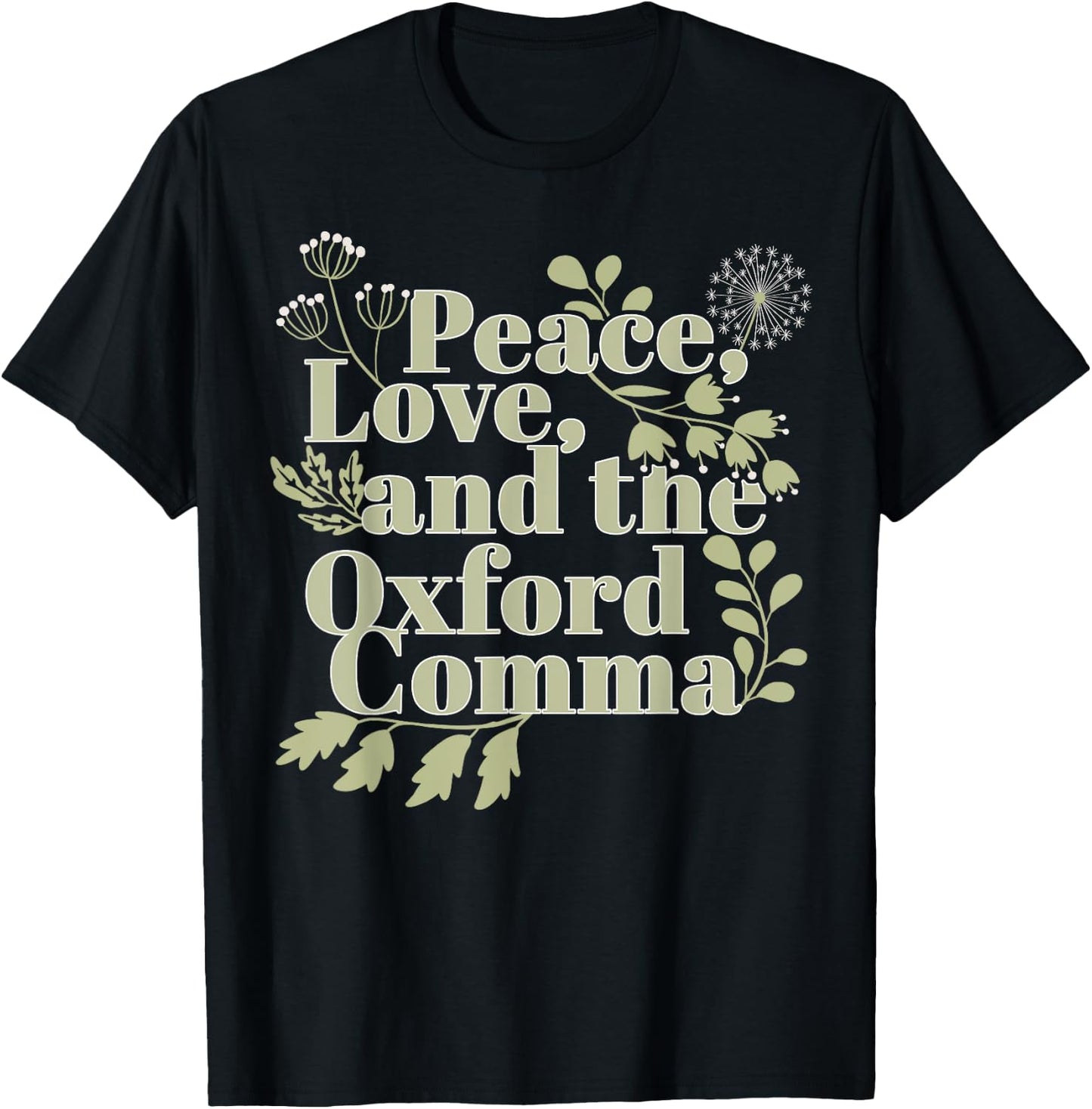 Peace Love And The Oxford Comma English Grammar Humor Flower T-Shirt - T-Shirt | Black