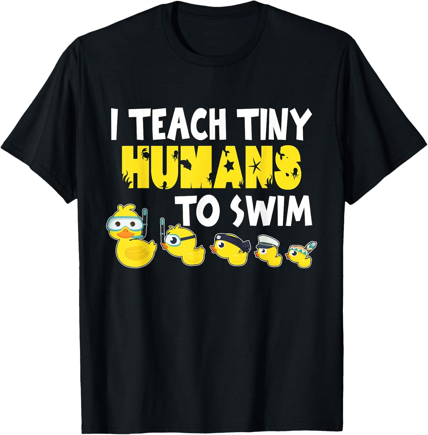 I teach tiny Humans to Swim Swimming Teacher T-Shirt - T-Shirt | Black