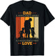 Dad a sons first hero a daughters first love for Fathers Day T-Shirt - T-Shirt | Black