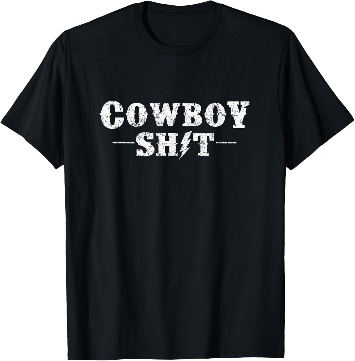 Cowboy Shit T-Shirt - T-Shirt | Black