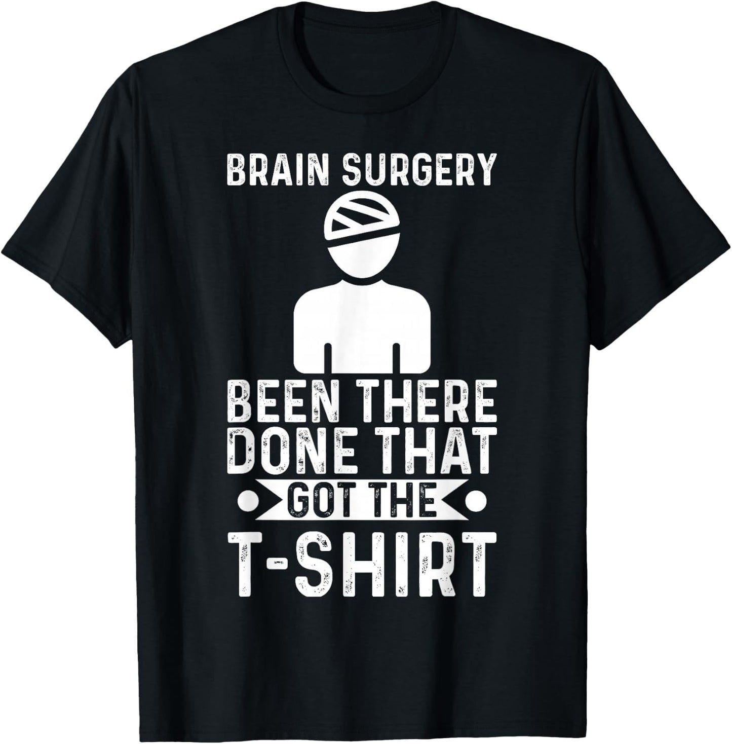 Brain Surgery Been There Done That Funny Recovery Survivor T-Shirt - T-Shirt | Black