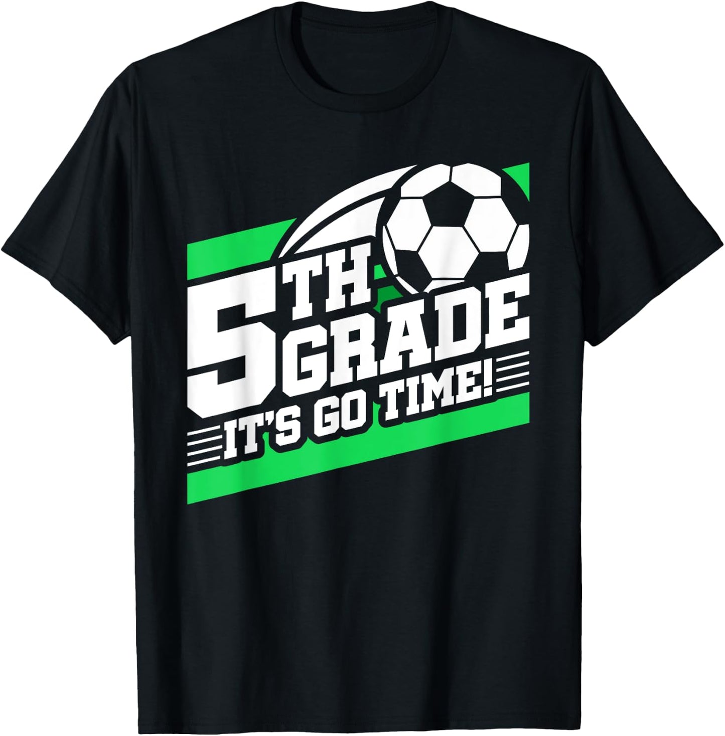 5th Grade Soccer - Back To School - First Day Of 5th Grade T-Shirt - T-Shirt | Black