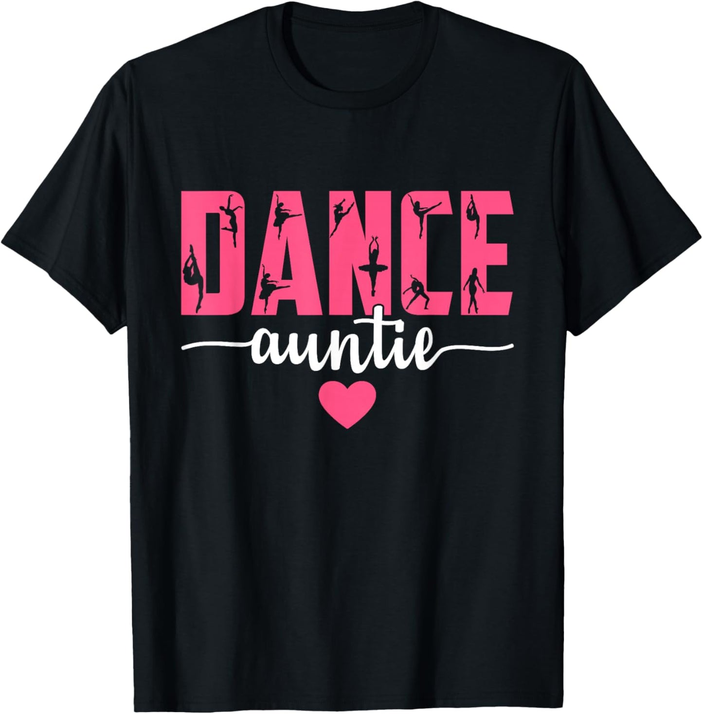 Dance Auntie Life Aunt Of A Dancer Dacing Lover Mother's Day T-Shirt - T-Shirt | Black
