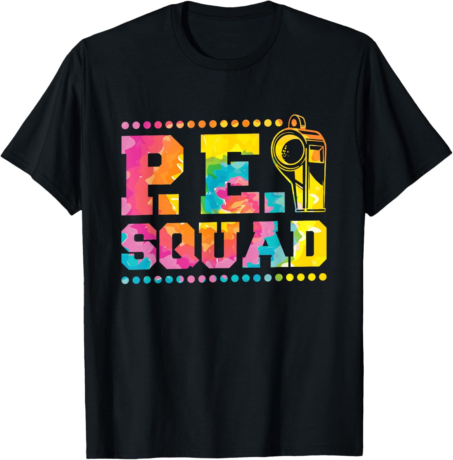 Pe Squad, Physical Education Teacher and PE Squad T-Shirt - T-Shirt | Black