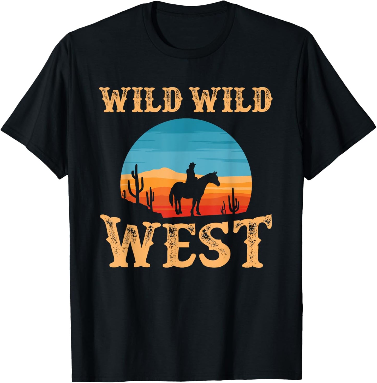 Great Wild Wild West Cowboy Design Western Country Fan T-Shirt - T-Shirt | Black