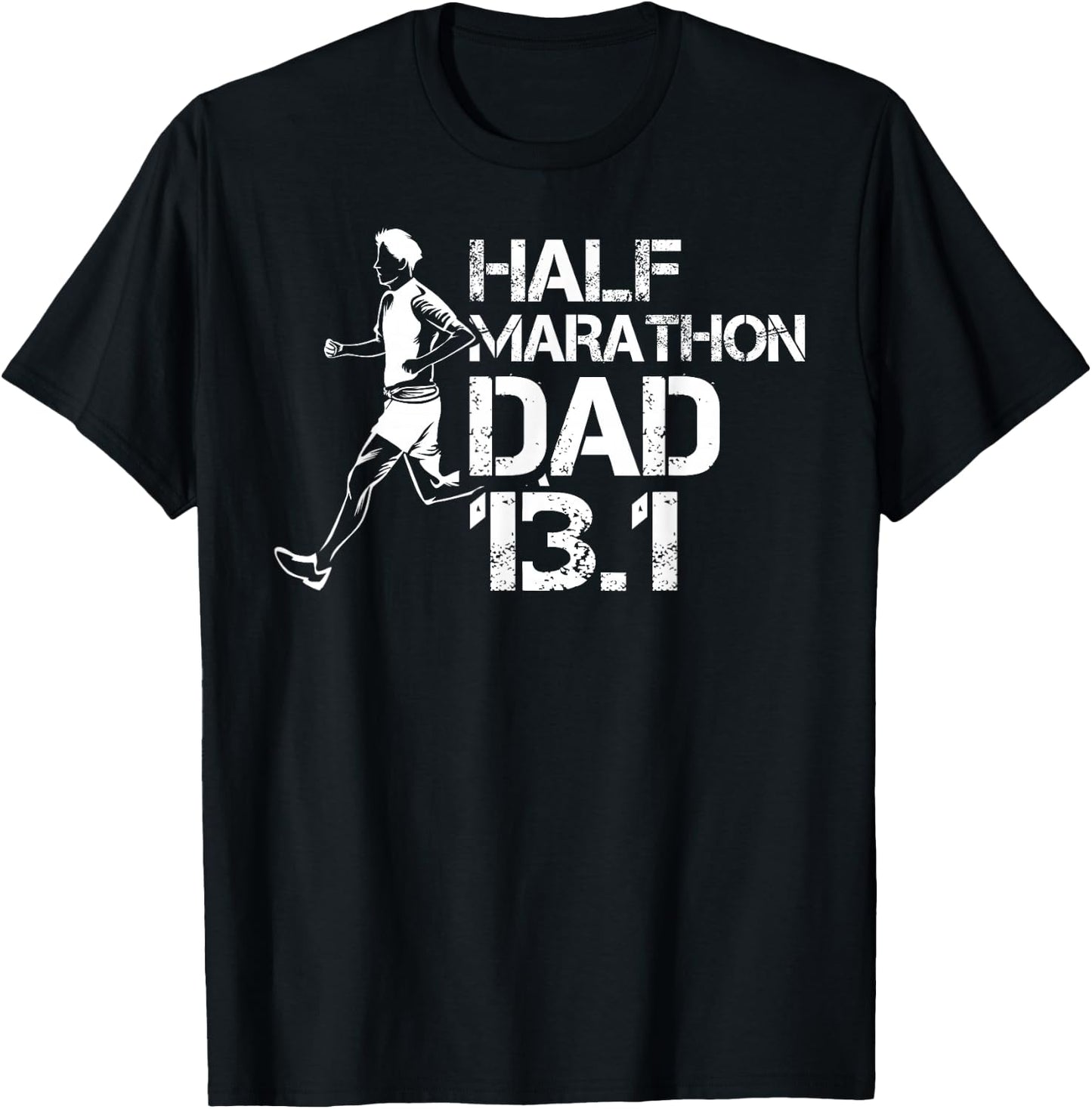 Running Half Marathoner Half Marathon Dad Half Marathon T-Shirt - T-Shirt | Black