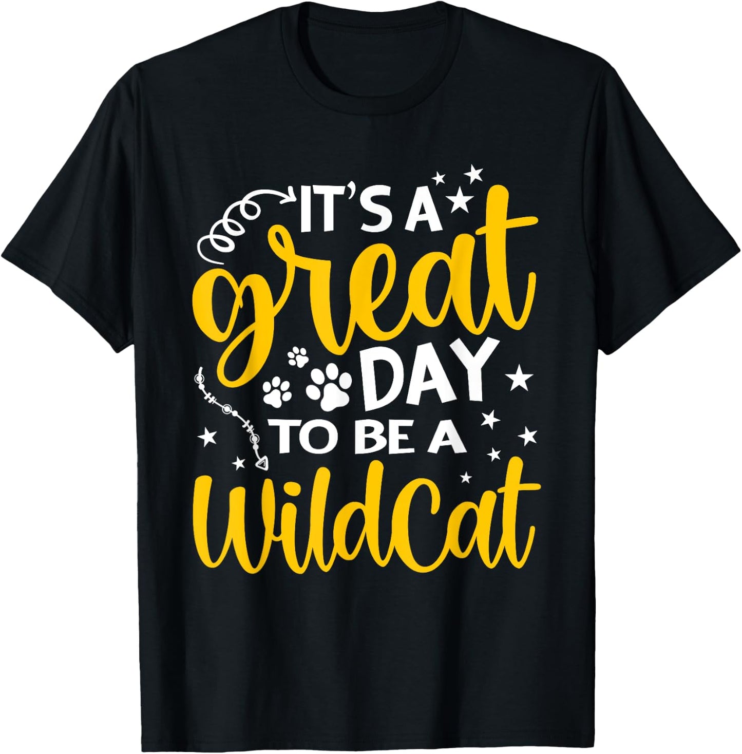 It's Great Day To Be A Wildcat Funny Cat Lover Kitty Kitten T-Shirt - T-Shirt | Black