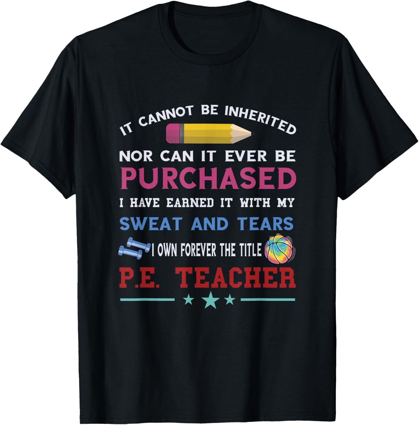 PE Teacher Sweat And Tears Physical Education Teacher T-Shirt - T-Shirt | Black