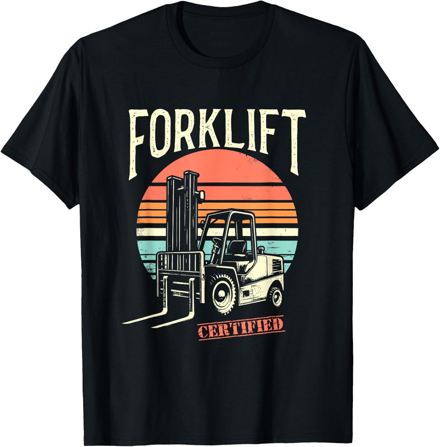Certified Forklift Operator - Funny Fork Lift Truck Driver T-Shirt - T-Shirt | Black