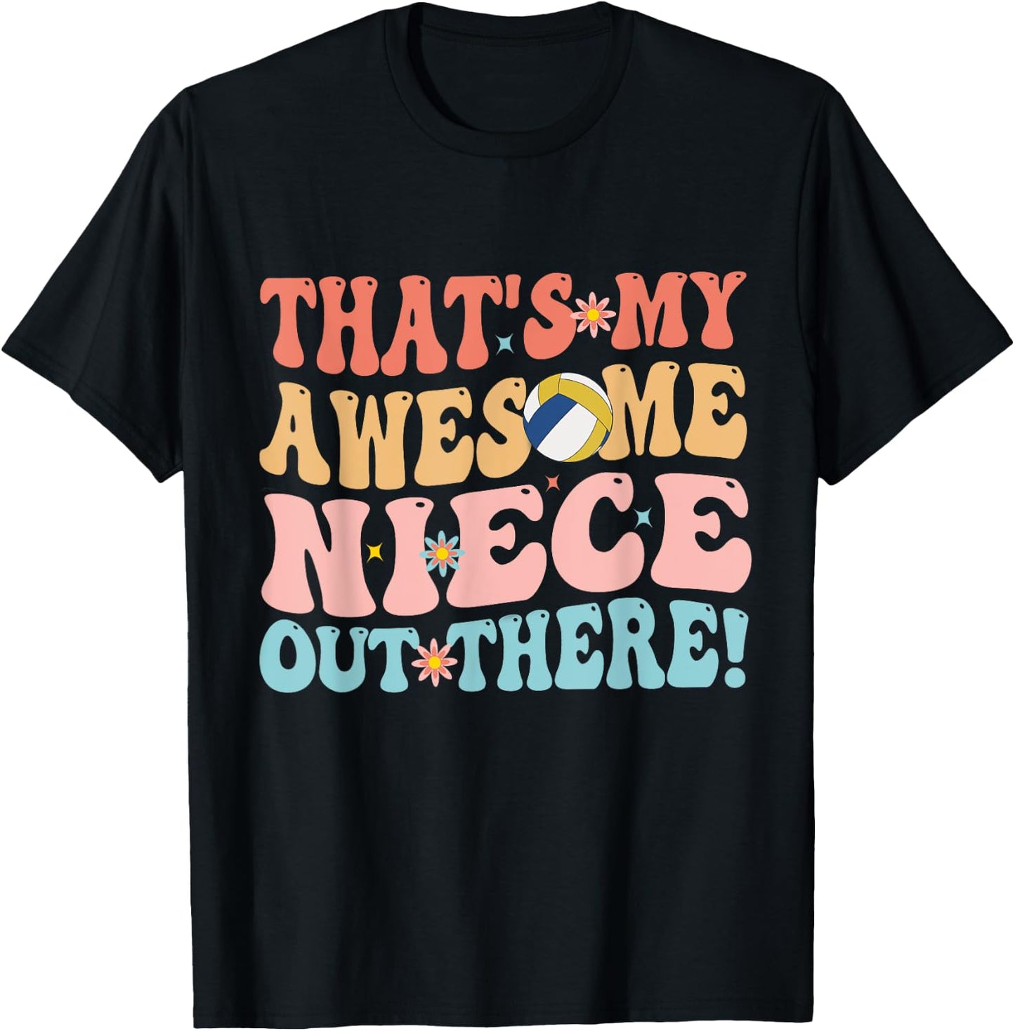 That's My Awesome Niece Out There Funny Volleyball Aunt T-Shirt - T-Shirt | Black