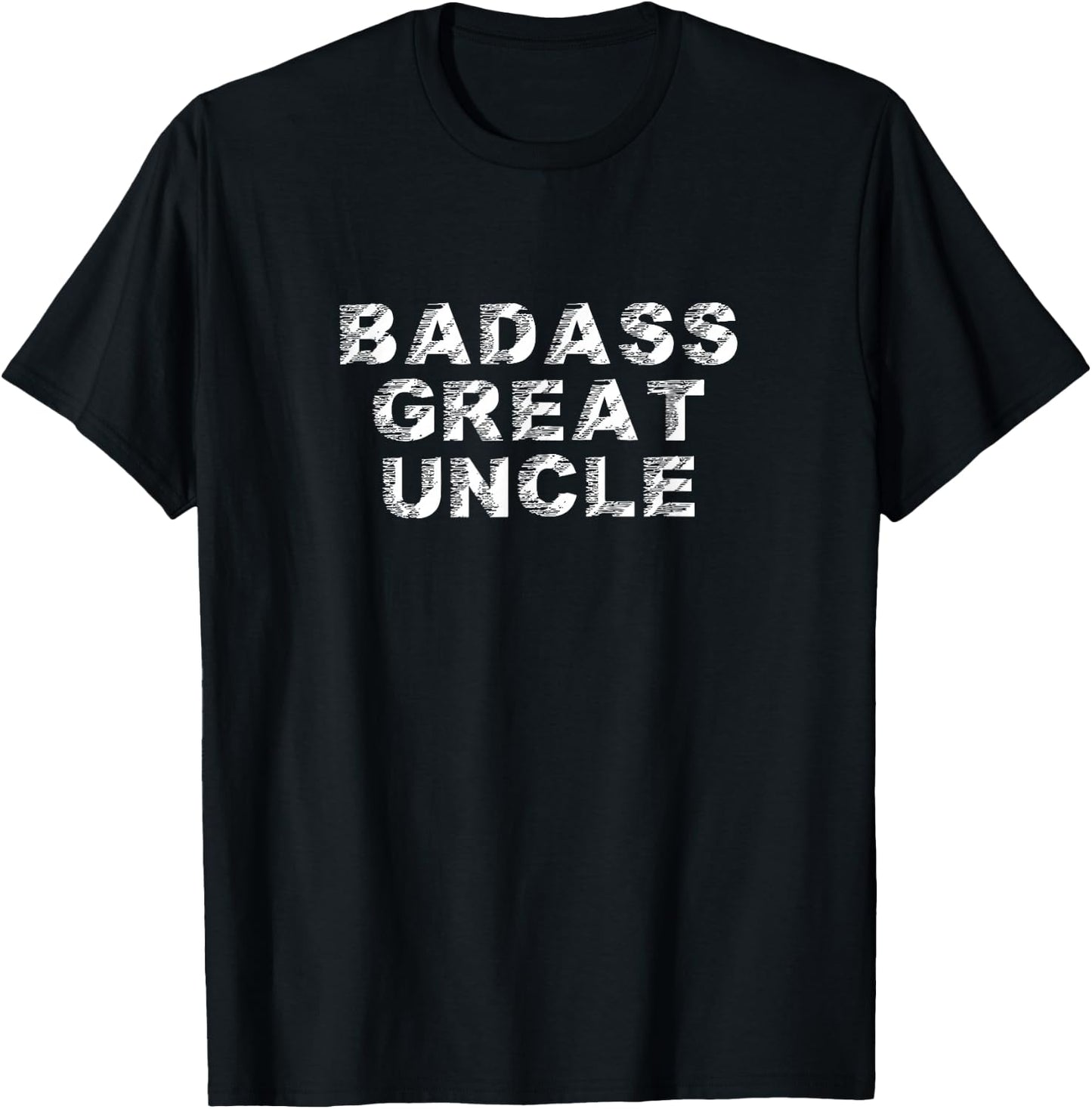 Badass Great Uncle Cool Funny Father's Day T-Shirt - T-Shirt | Black