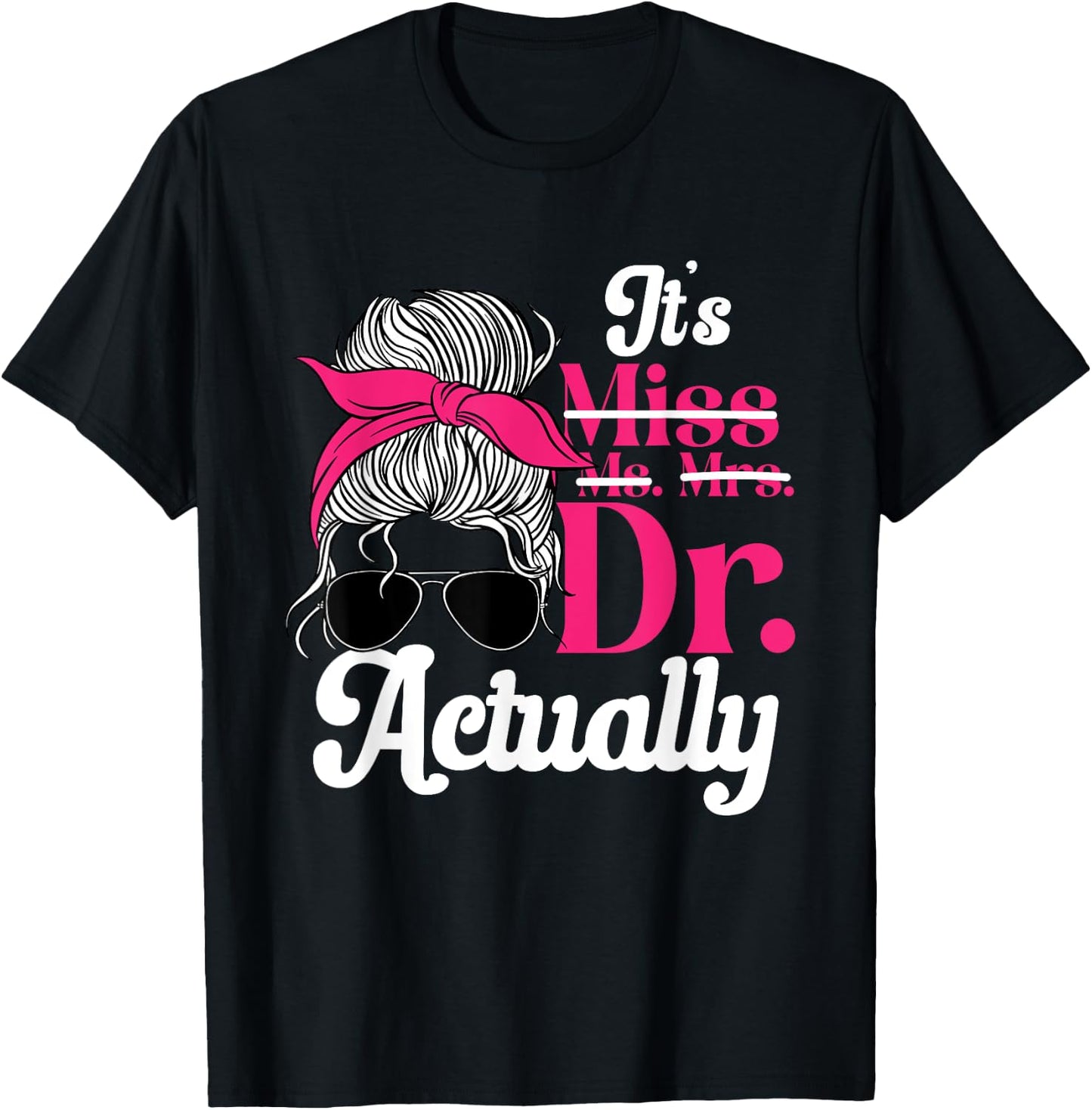 PhD Graduate Doctorate Degree Ph.D. Graduation Doctor Women T-Shirt - T-Shirt | Black