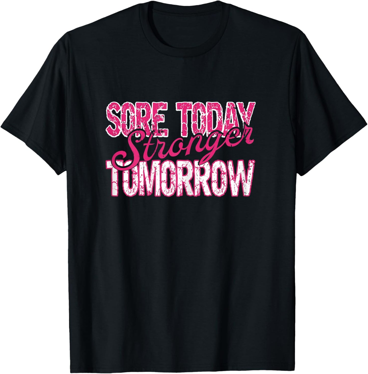 Sore Today Stronger Tomorrow Fitness Women Bodybuilding Gym T-Shirt - T-Shirt | Black