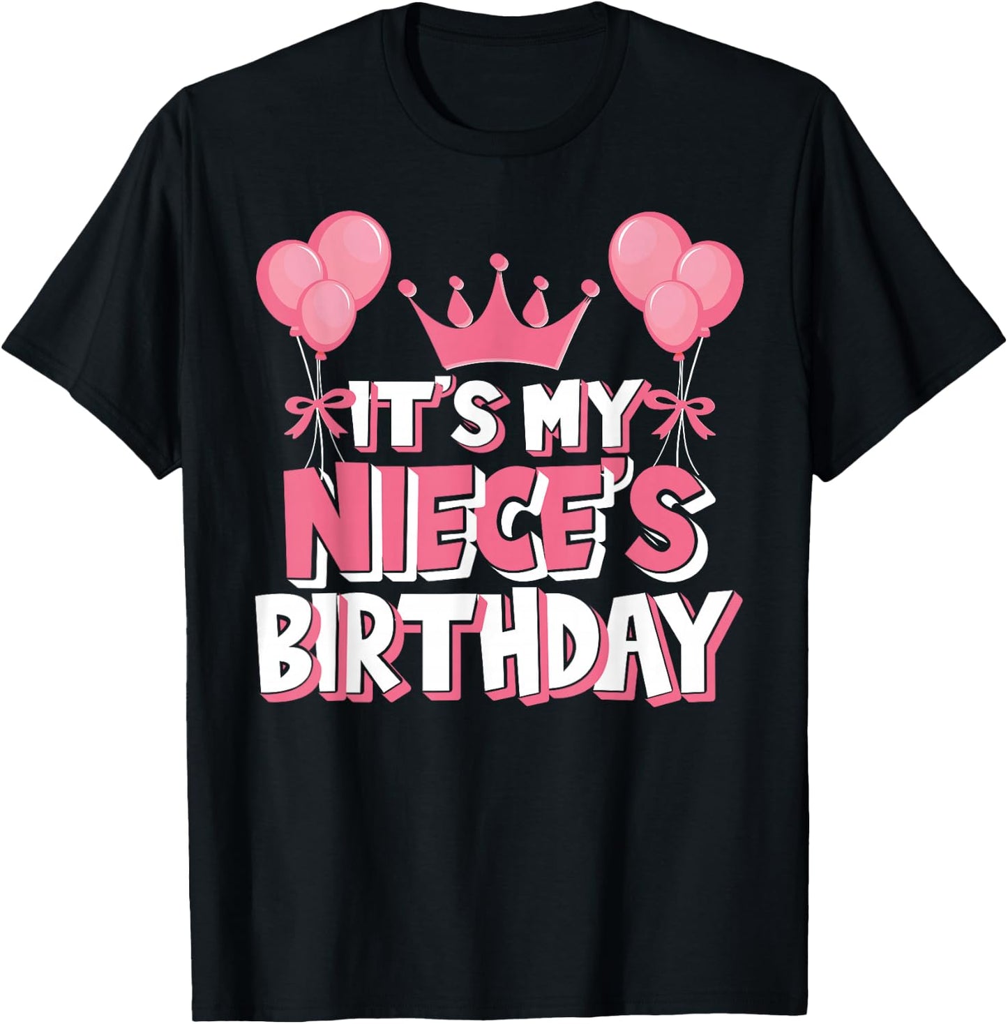 It's My Niece's Birthday Celebration T-Shirt - T-Shirt | Black