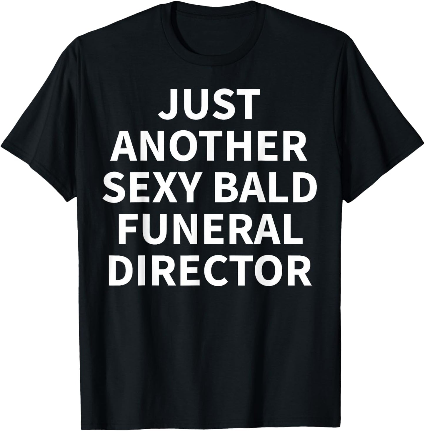 Funeral Director Apparel | Funny Bald Directors Design T-Shirt - T-Shirt | Black