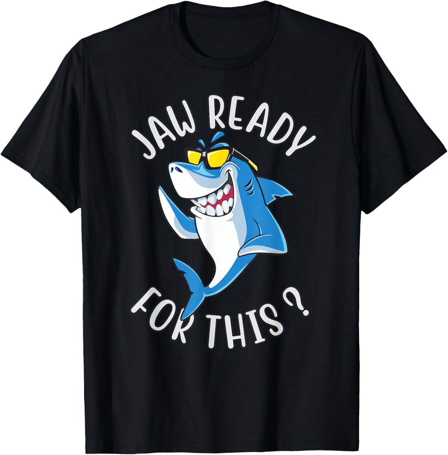 Funny Shark shirt - Jaw Ready for This ocean Fish Predator T-Shirt - T-Shirt | Black