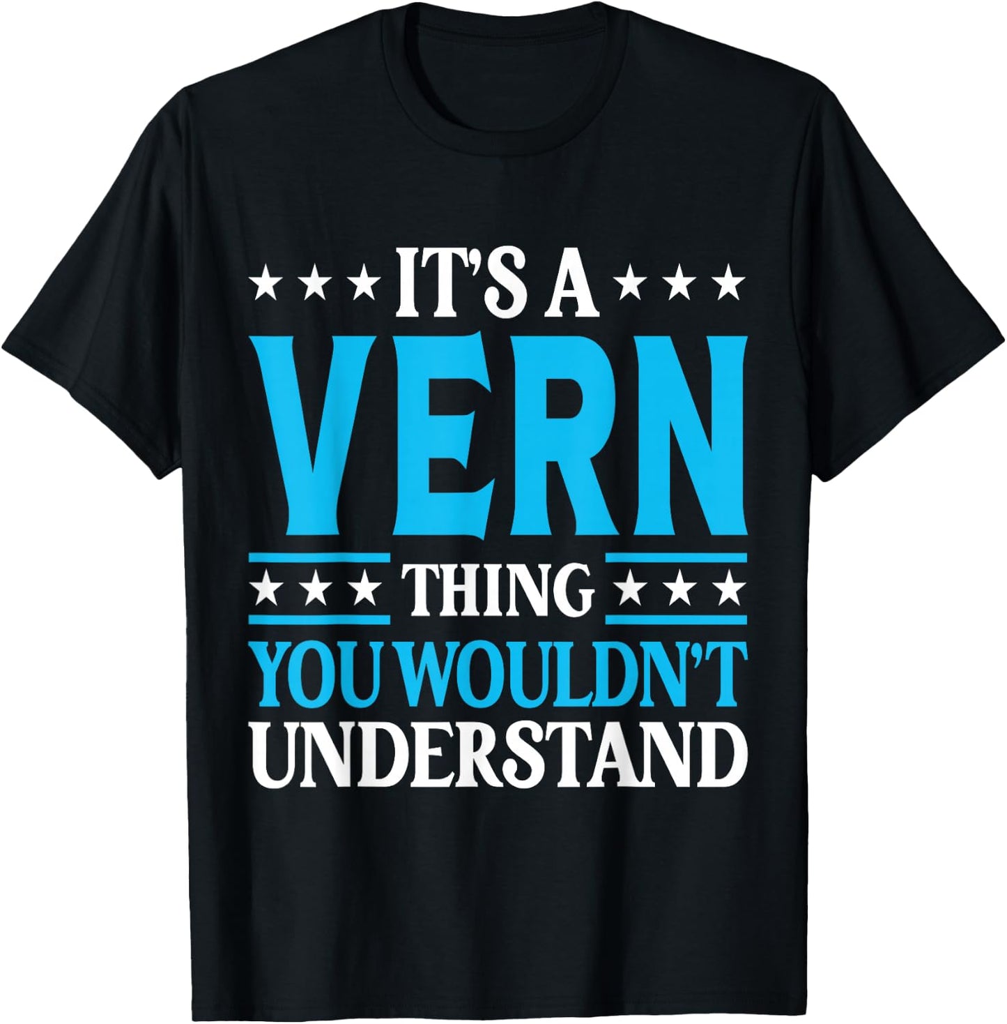 It's A Vern Thing Personal Name Funny Vern T-Shirt - T-Shirt | Black