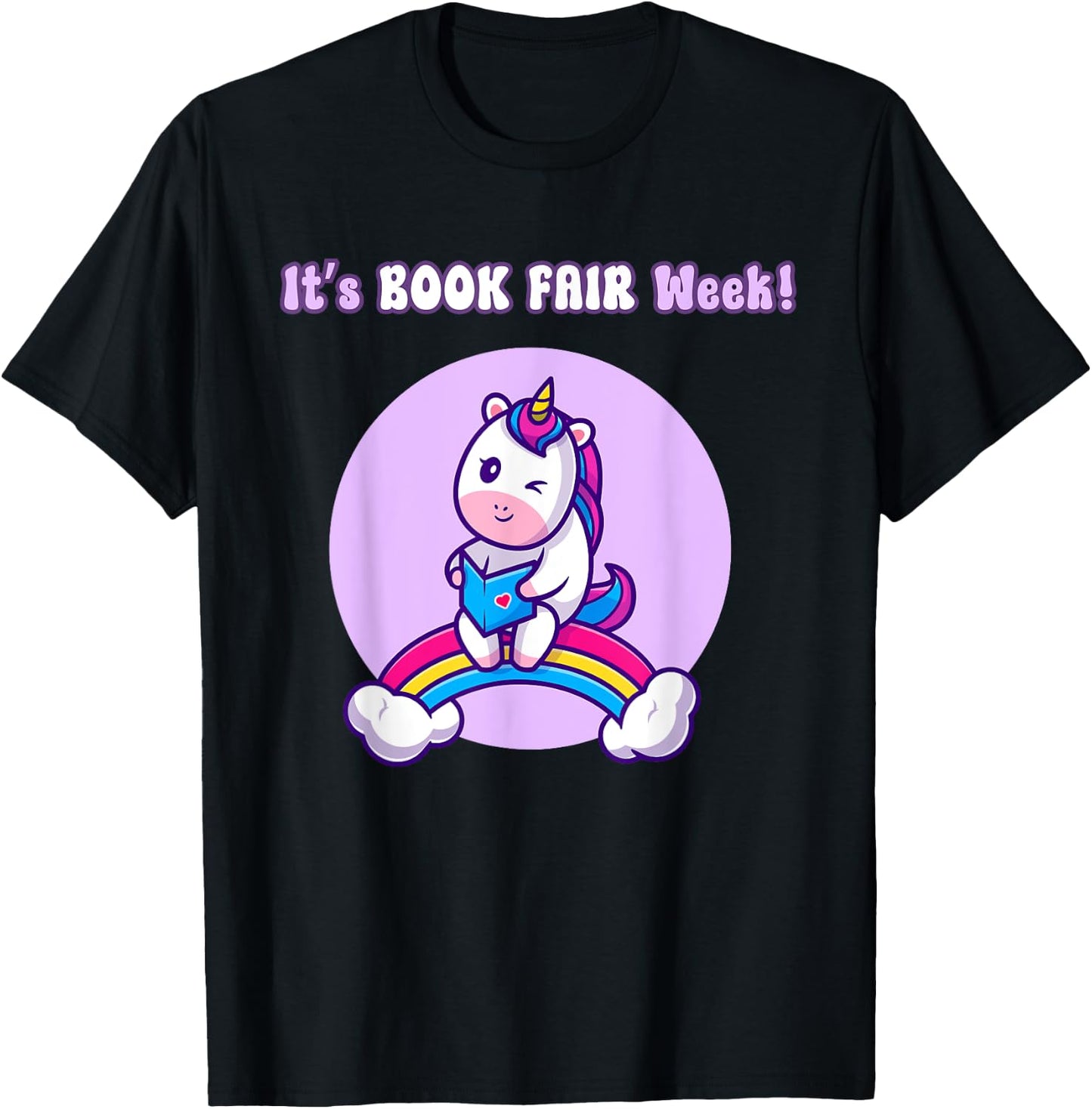 It's Book Fair Week, Librarian Library, Unicorn Reading Read T-Shirt - T-Shirt | Black