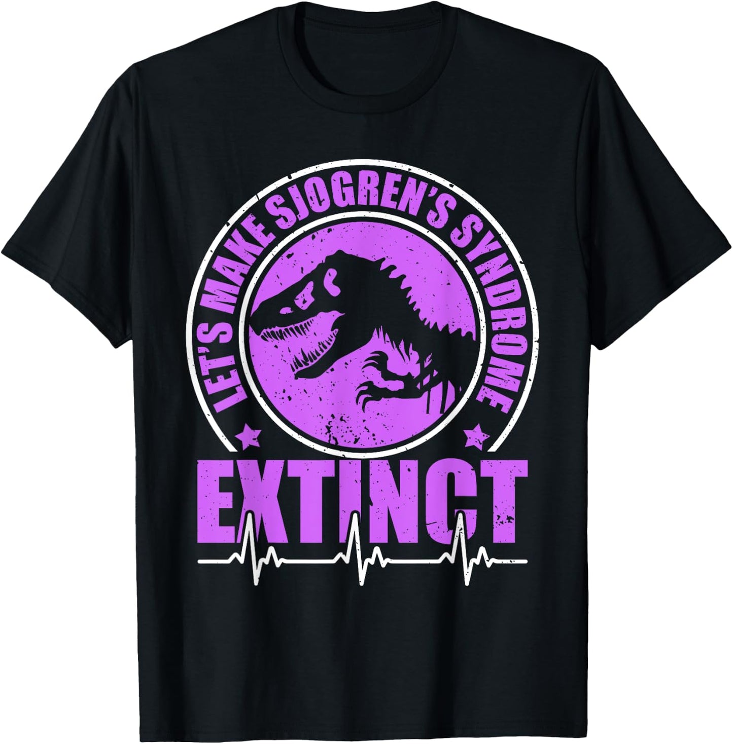 Let's Make Sjogren's Syndrome Extinct Chronic Illness T-Shirt - T-Shirt | Black