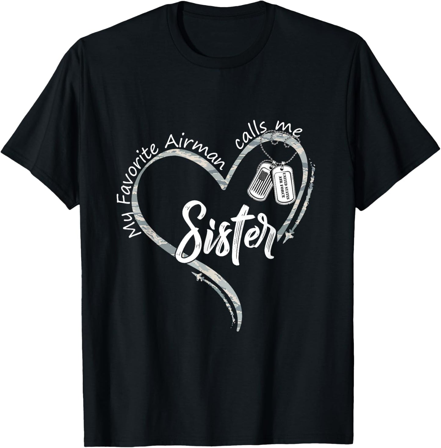 My Favorite Airman Calls Me Sister USAF Graduation Sister T-Shirt - T-Shirt | Black