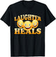 Laughter Heals Laughter Meditation Laughter Yoga Laughing T-Shirt - T-Shirt | Black