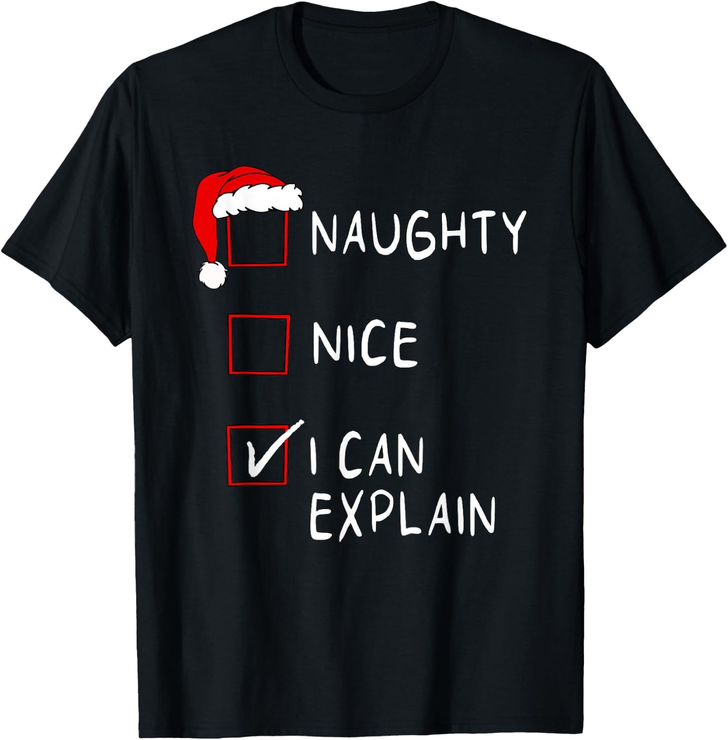 Naughty Nice List I Can Explain Xmas Men Women Christmas T-Shirt - T-Shirt | Black