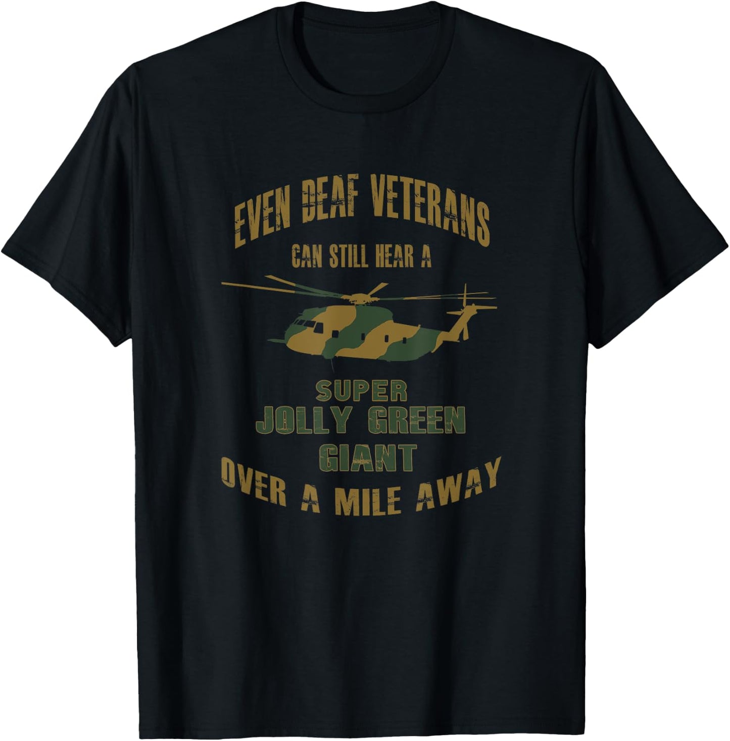 HH-53 Super Jolly Green Giant Helicopter Deaf Veteran Camo T-Shirt - T-Shirt | Black