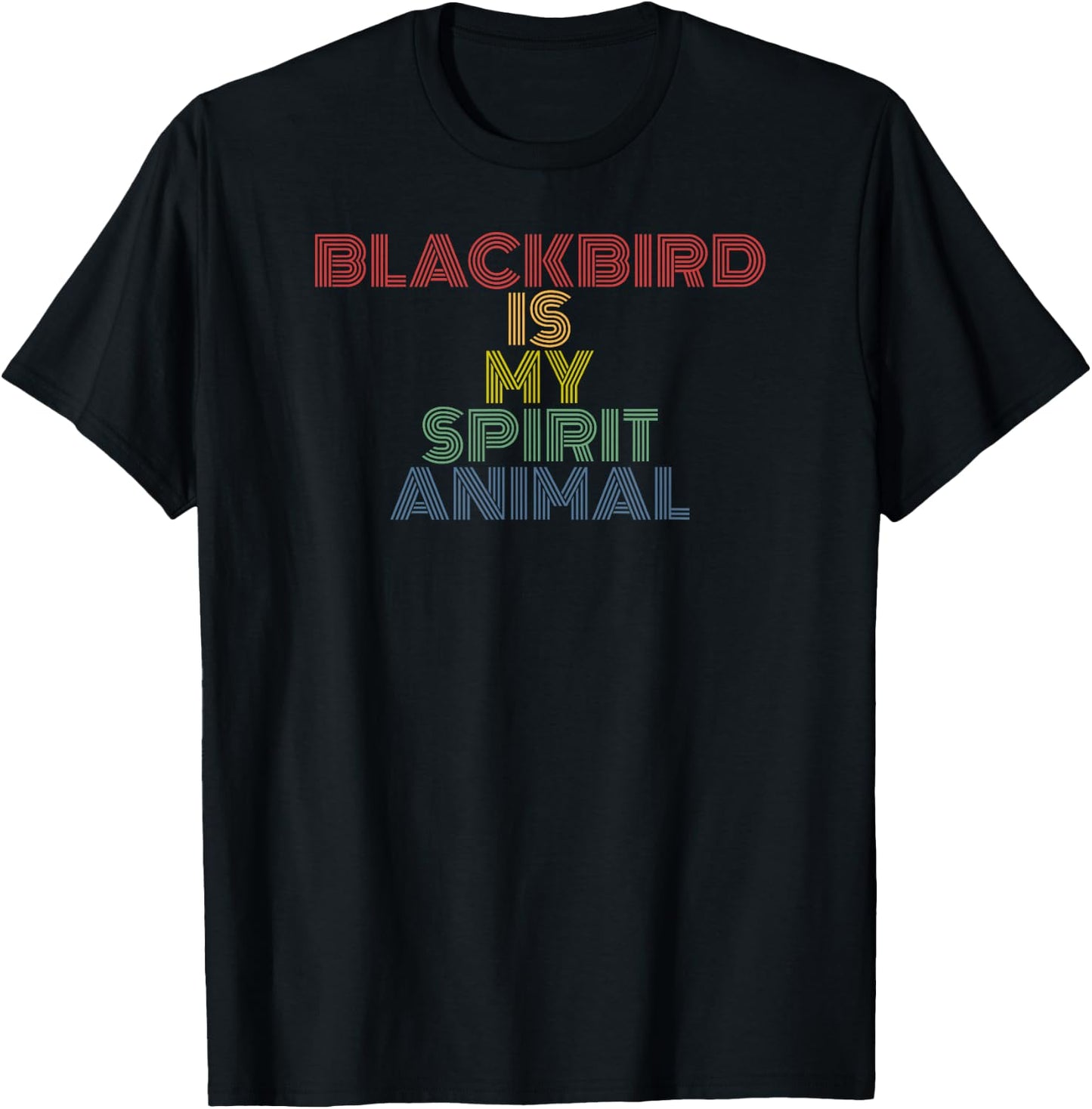Blackbird Is My Spirit Animal Retro Typography T-Shirt - T-Shirt | Black