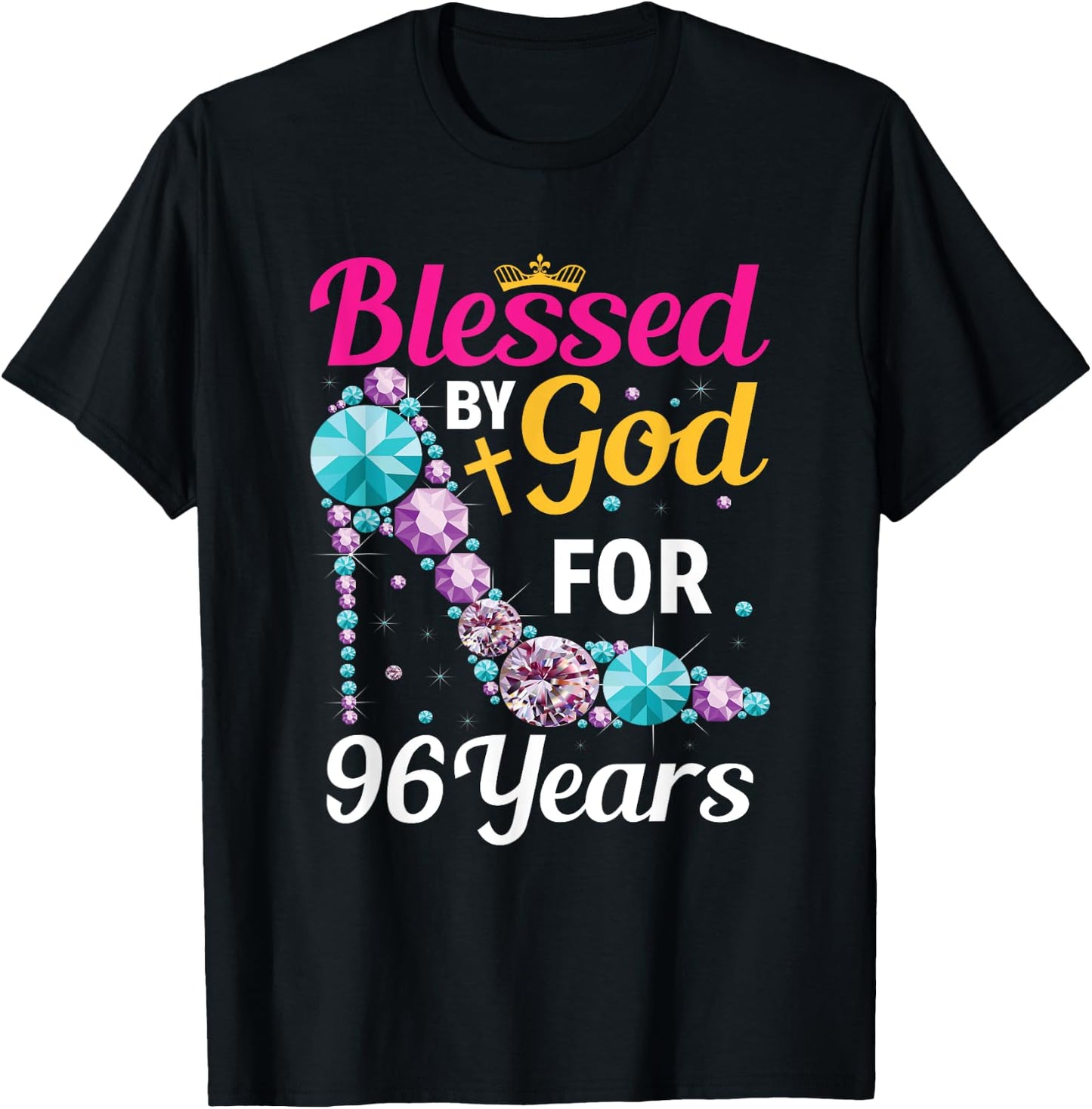 96th Birthday Woman Girl Blessed By God For 96 years T-Shirt - T-Shirt | Black