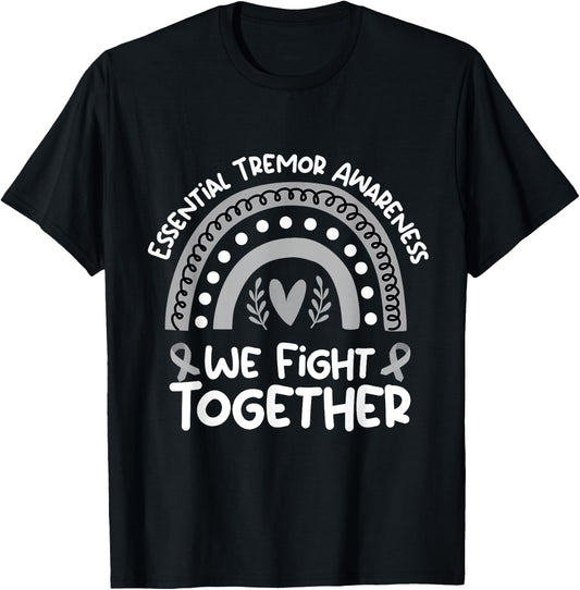 We Fight Together | Essential Tremor Awareness Month T-Shirt - T-Shirt | Black