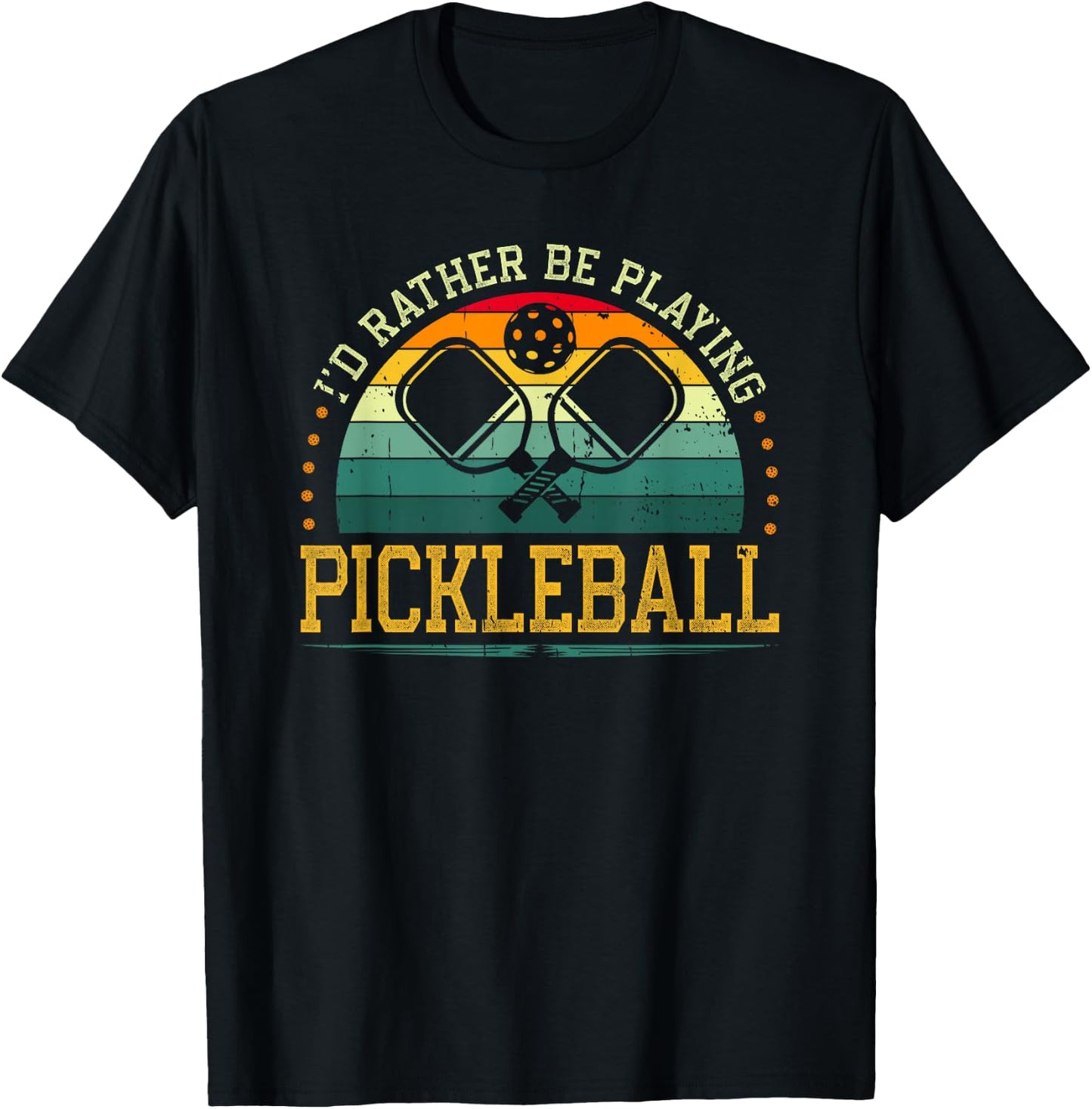 I'd Rather Be Playing Pickleball Player T-Shirt - T-Shirt | Black
