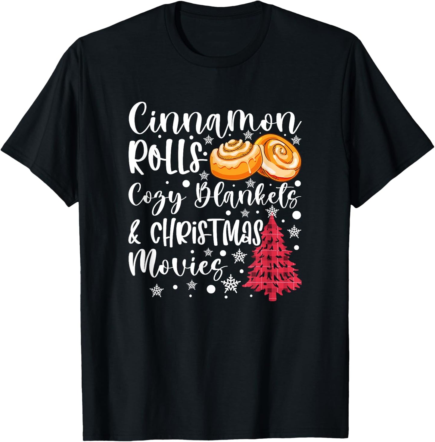 Cinnamon Rolls Cozy Blankets and Christmas Movies Cute Fall T-Shirt - T-Shirt | Black
