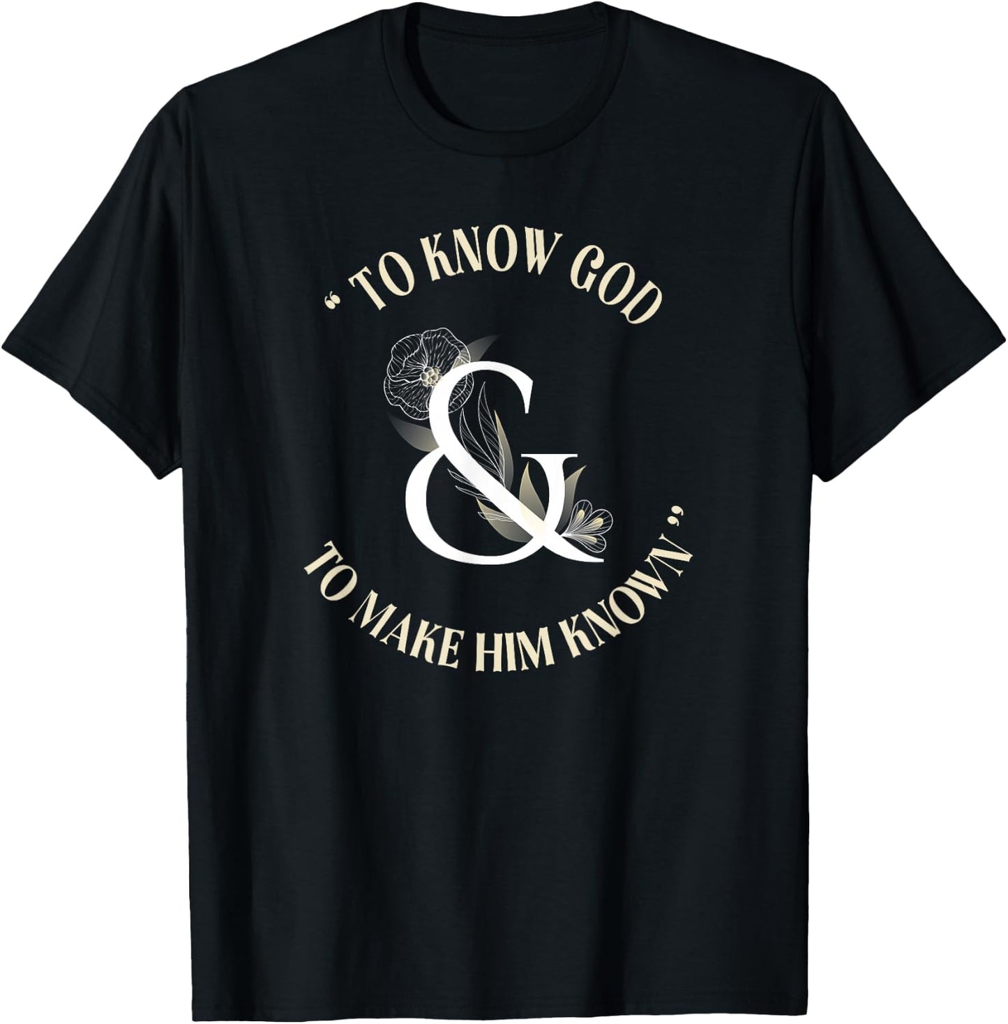 To Know God and make him known CC tutor T-Shirt - T-Shirt | Black
