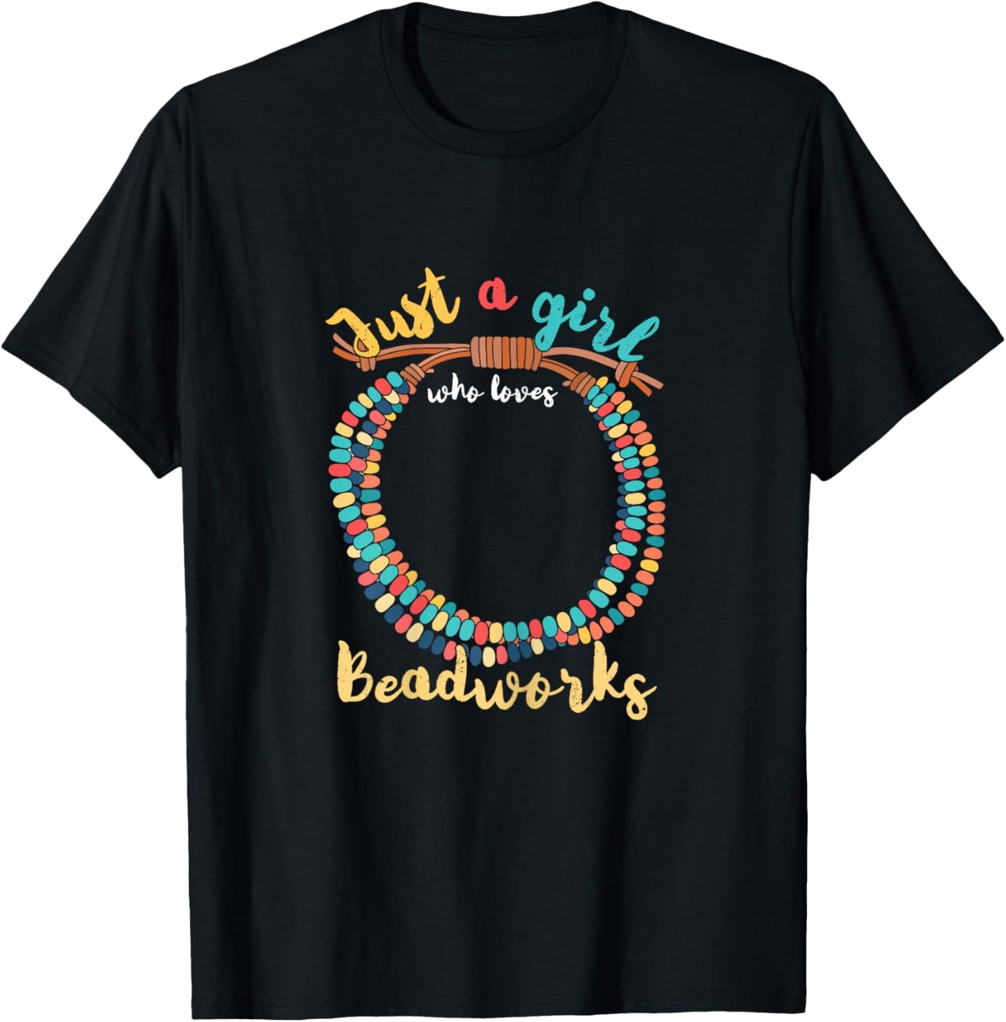 Girl Loves Beadwork | Handmade | Beading Beads T-Shirt - T-Shirt | Black