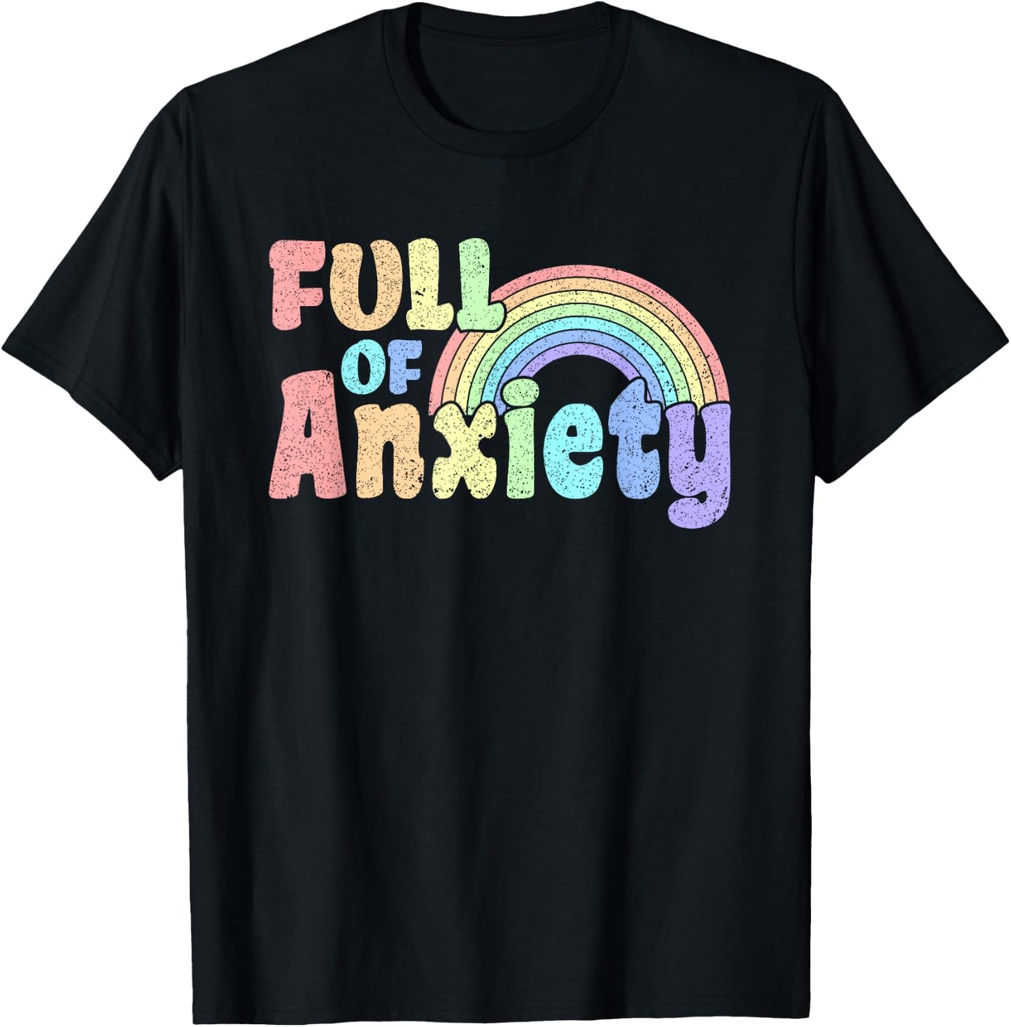 Full of Anxiety Pastel Kawaii Rainbow Goth Grunge T-Shirt - T-Shirt | Black