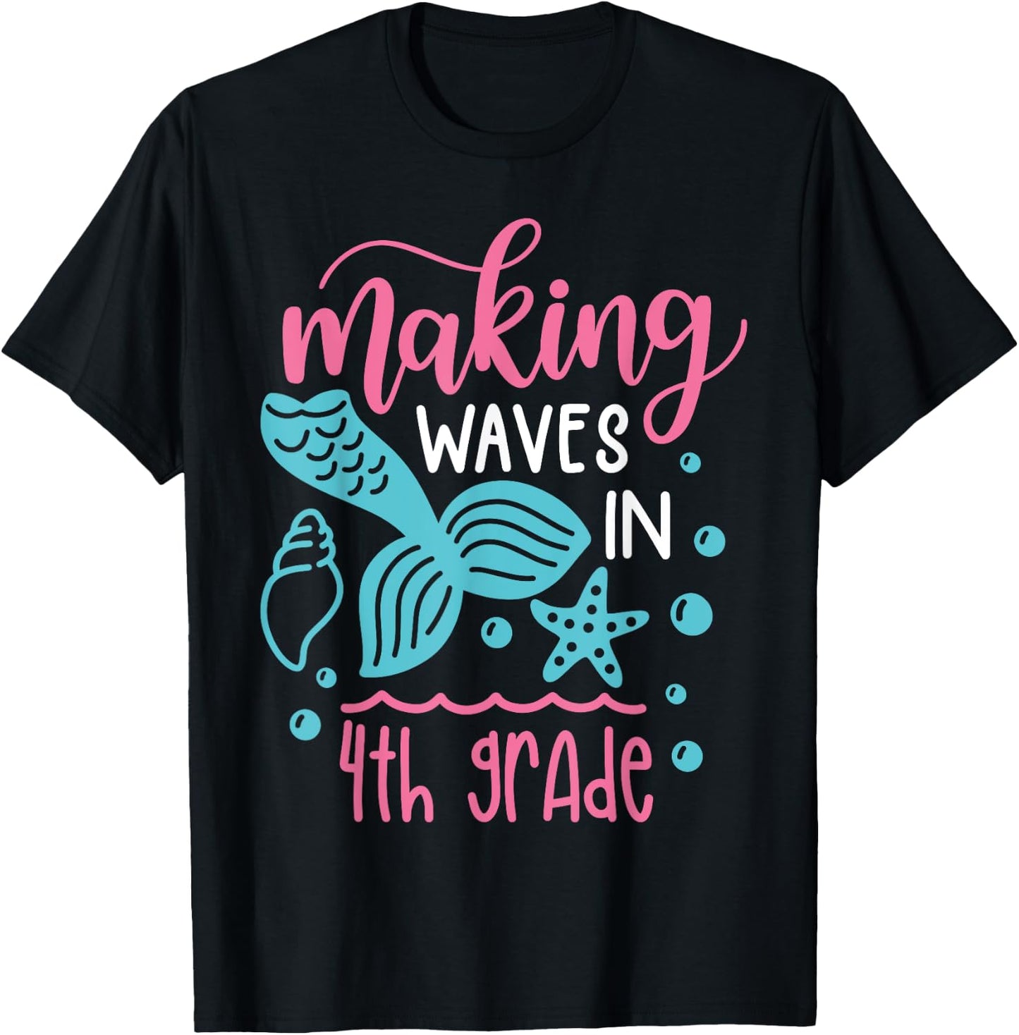 Making Waves in 4th Grade Mermaid Back to School T-Shirt - T-Shirt | Black