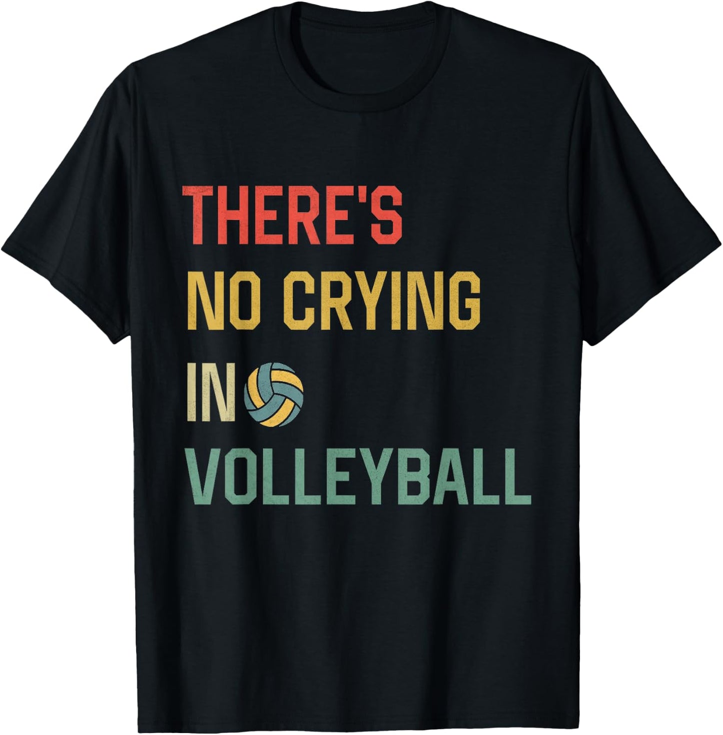 Retro Vintage There Is No Crying In Volleyball Funny Sports T-Shirt - T-Shirt | Black
